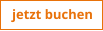 jetzt buchen